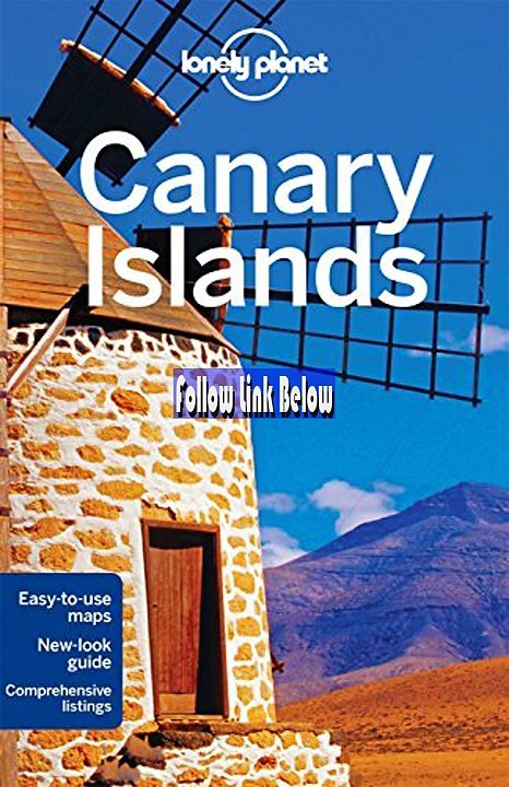 [W750.Ebook] Lonely Planet Canary Islands (Travel Guide) - Get Ebook