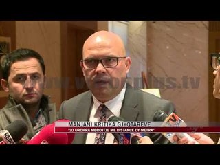 Manjani: Jo urdhra mbrojtje me distancë dy metra - News, Lajme - Vizion Plus