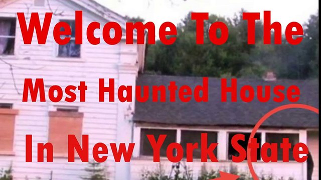 Welcome To The Most Haunted House In New York State