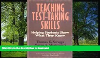 Hardcover Teaching Test Taking Skills: Helping Students Show What They Know (Cognitive Strategy