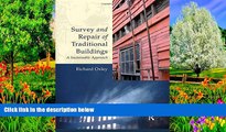 Read Online Richard Oxley Survey and Repair of Traditional Buildings: A Sustainable Approach Full