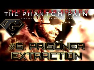 MGSV: The Phantom Pain - Part 6 Prisoner Extract 01 Side Ops