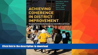 PDF Achieving Coherence in District Improvement: Managing the Relationship Between the Central