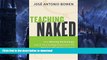 Read Book Teaching Naked: How Moving Technology Out of Your College Classroom Will Improve Student