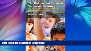 Hardcover The Hidden Link Between Vision and Learning: Why Millions of Learning-Disabled Children