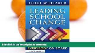 Pre Order Leading School Change: 9 Strategies To Bring Everybody On Board Kindle eBooks