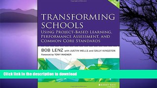 Pre Order Transforming Schools Using Project-Based Learning, Performance Assessment, and Common
