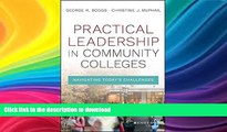 Pre Order Practical Leadership in Community Colleges: Navigating Today s Challenges Kindle eBooks