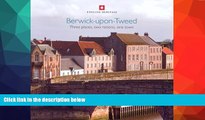 Price Berwick-upon-Tweed: Three places, two nations, one town (Informed Conservation) Adam Menuge