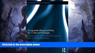 Price Corporate Responsibility for Cultural Heritage: Conservation, Sustainable Development, and