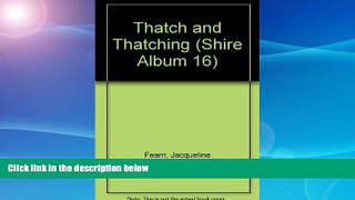 Price Thatch and Thatching (Shire Album 16) Jacqueline Fearn PDF