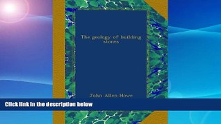 Price The geology of building stones John Allen Howe On Audio