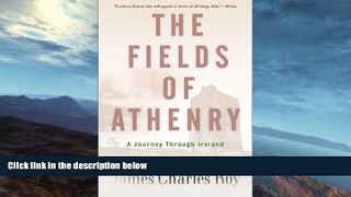Best Price The Fields of Athenry: A Journey through Ireland James Charles Roy On Audio