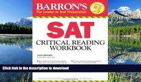 Hardcover Barron s SAT Critical Reading Workbook, 14th Edition (Critical Reading Workbook for the