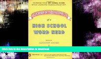 Read Book Confessions of a High School Word Nerd: Laugh Your Gluteus* Off and Increase Your SAT