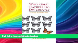 READ What Great Teachers Do Differently: 14 Things That Matter Most