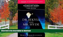 Read Book Dr. Jekyll and Mr. Hyde: A Kaplan SAT Score-Raising Classic (Kaplan Test Prep)  On Book