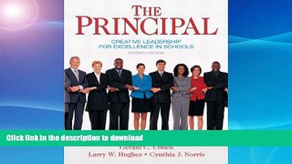 Read Book The Principal: Creative Leadership for Excellence in Schools (7th Edition) (Pearson