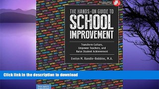 Hardcover The Hands-On Guide to School Improvement: Transform Culture, Empower Teachers, and Raise