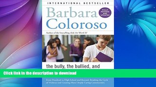 PDF Bully, the Bullied, and the Not-So-Innocent Bystander: From Preschool to High School and