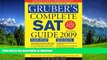 Read Book Gruber s Complete SAT Guide 2009 (Gruber s Complete SAT Guide -12th Edition)  On Book