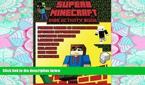 READ book Superb Minecraft: Kids Activity Book: Great Activity Book for Minecrafters (Minecraft