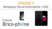 iPhone 7 : comment changer l'écran standard (vitre tactile + écran LCD)