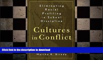 PDF Eliminating Racial Profiling in School Discipline: Cultures in Conflict Kindle eBooks