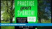 Pre Order Practice Your Spanish! #4: Reading and translation practice for people learning Spanish