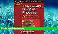 READ book The Federal Budget Process: A Description of the Federal and Congressional Budget