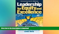 Read Book Leadership for Equity and Excellence: Creating High-Achievement Classrooms, Schools, and