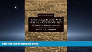 FAVORIT BOOK Race, Real Estate, and Uneven Development, Second Edition: The Kansas City