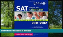 READ Kaplan SAT Subject Test Chemistry 2011-2012 (Kaplan SAT Subject Tests: Chemistry)  Kindle