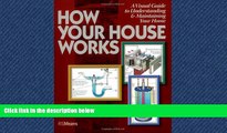 READ book How Your House Works: A Visual Guide to Understanding   Maintaining Your Home BOOOK ONLINE