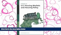 READ THE NEW BOOK A Primer on U.S. Housing Markets and Housing Policy (Areuea Monograph Series)