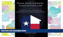 PDF [DOWNLOAD] Texas Homeowners Association Law - The Essential Legal Guide for Texas Homeowners
