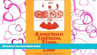 FAVORIT BOOK American Indians, Time, and the Law: Native Societies in a Modern Constitutional