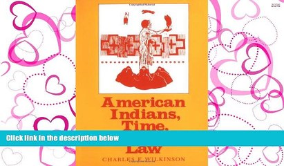 FAVORIT BOOK American Indians, Time, and the Law: Native Societies in a Modern Constitutional