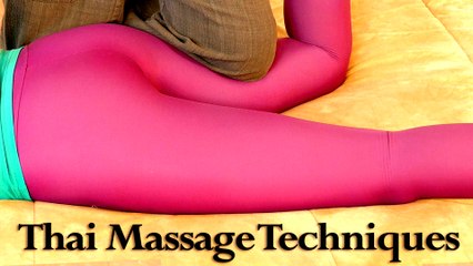 Thai Massage for Butt, Thighs & Feet - How to Techniques | Relaxing Music ASMR Voice