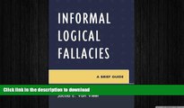 READ Informal Logical Fallacies: A Brief Guide Full Book