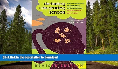 Hardcover de-testing and de-grading schools: Authentic Alternatives to Accountability and