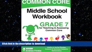 Pre Order Common Core Middle School Workbook Grade 7 (Middle School Common Core Workbooks) (Volume