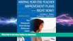 Hardcover Writing Year-End Teacher Improvement Plans-Right Now!!: The Principal s Time-Saving