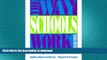 Read Book The Way Schools Work: A Sociological Analysis of Education (3rd Edition) Kindle eBooks