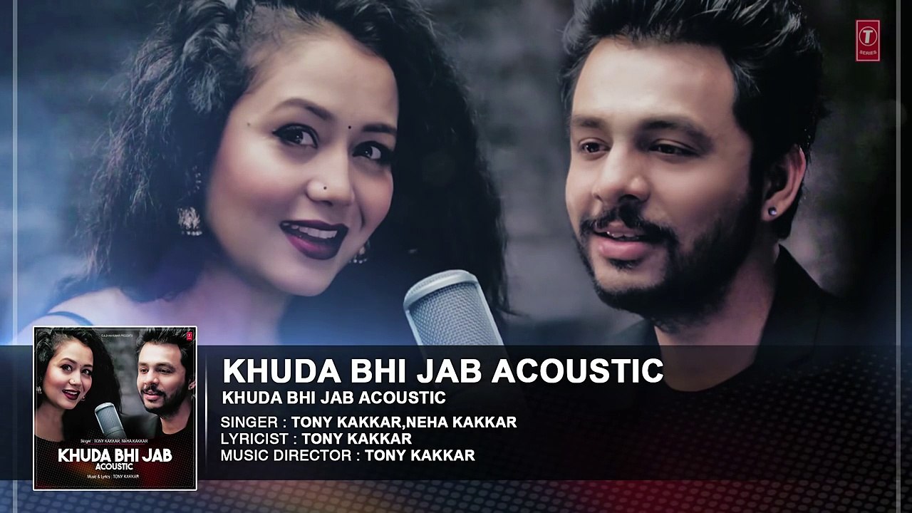Khuda Bhi Jab Full Audio Song | T-Series Acoustics | Tony Kakkar & Neha Kakkar⁠⁠⁠⁠ | T-Series