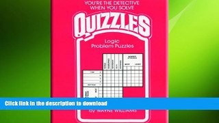 Read Book Quizzles: Logic Problem Puzzles Full Book