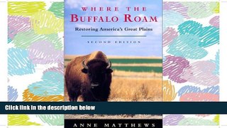 READ book Where the Buffalo Roam: Restoring America s Great Plains [DOWNLOAD] ONLINE