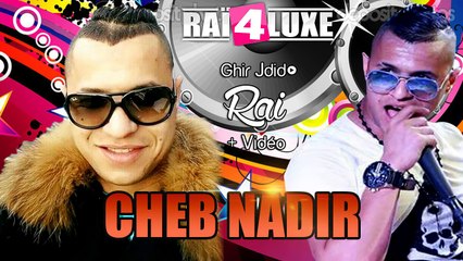 cheb nadir 2016 Yehdar Li Bgha Yehdar By Allae El Boss