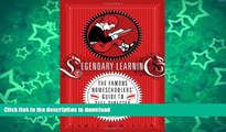 READ Legendary Learning: The Famous Homeschoolers  Guide to Self-Directed Excellence