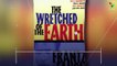 Frantz Fanon: The Wretched of The Earth
